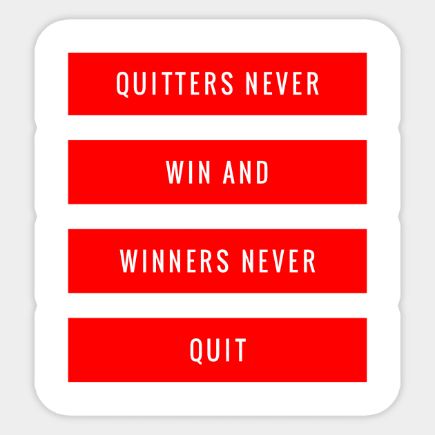 Quitters Never Win and Winners Never Quit Sticker by GMAT